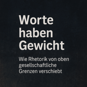 Worte bewirken etwas